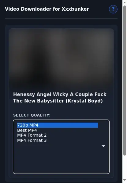 XXXBunker Video Downloader format dropdown options