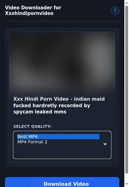 Xxxhindipornvideo Video Downloader format dropdown options