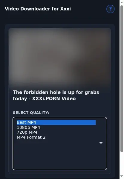 Xxxi Video Downloader format dropdown options