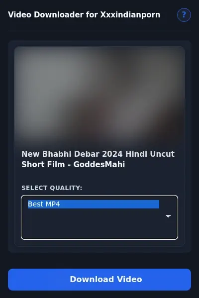XXXIndianPorn Video Downloader format dropdown options