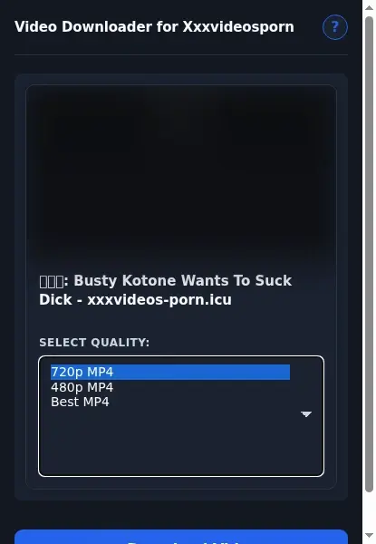 Xxxvideos Porn Video Downloader format dropdown options
