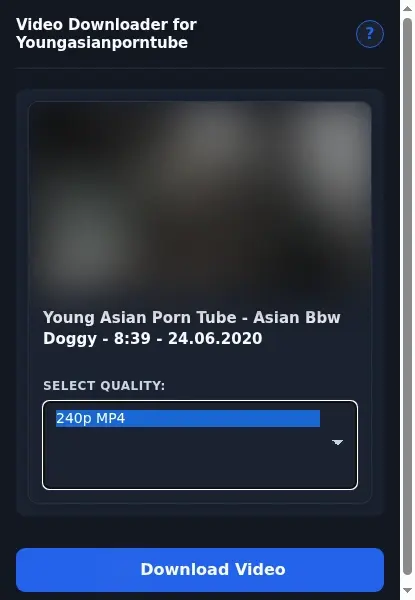 YoungAsianPornTube Video Downloader format dropdown options