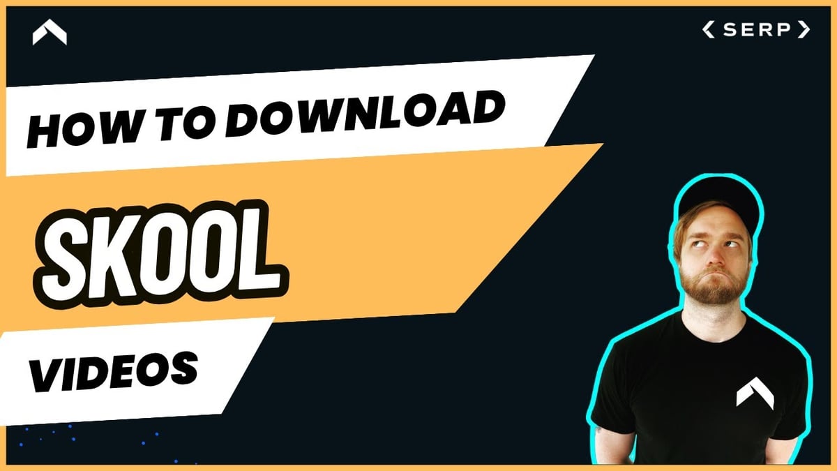 How to Download Skool Videos