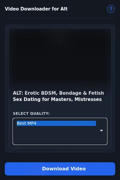 Alt Video Downloader format dropdown options
