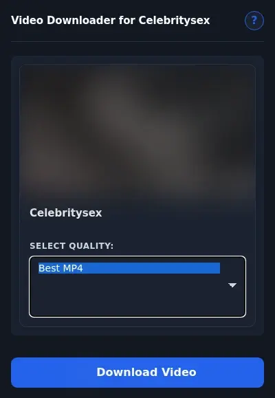 Celebritysex Video Downloader format dropdown options