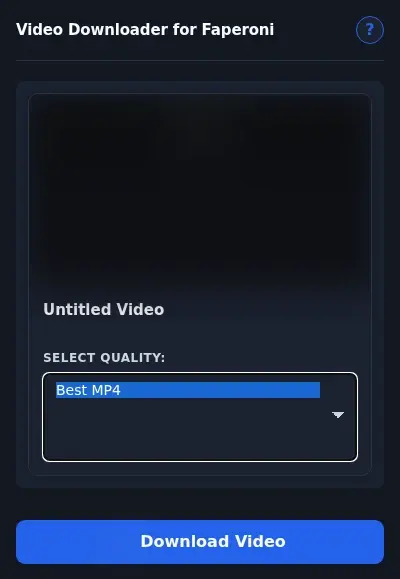 Faperoni Downloader format dropdown options