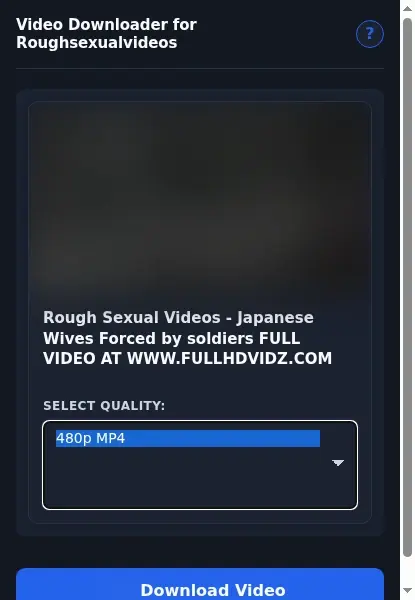 Roughsexualvideos Video Downloader format dropdown options