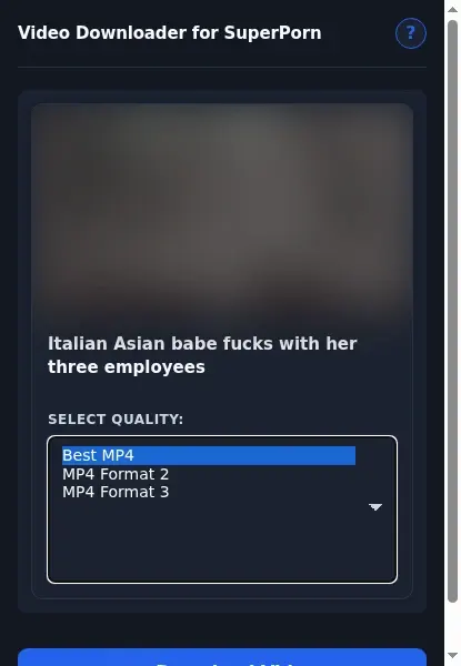SuperPorn Downloader format dropdown options