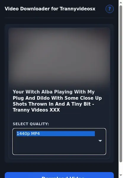 TrannyVideosX Downloader format dropdown options