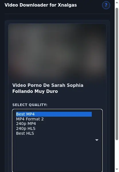 XNalgas Video Downloader format dropdown options